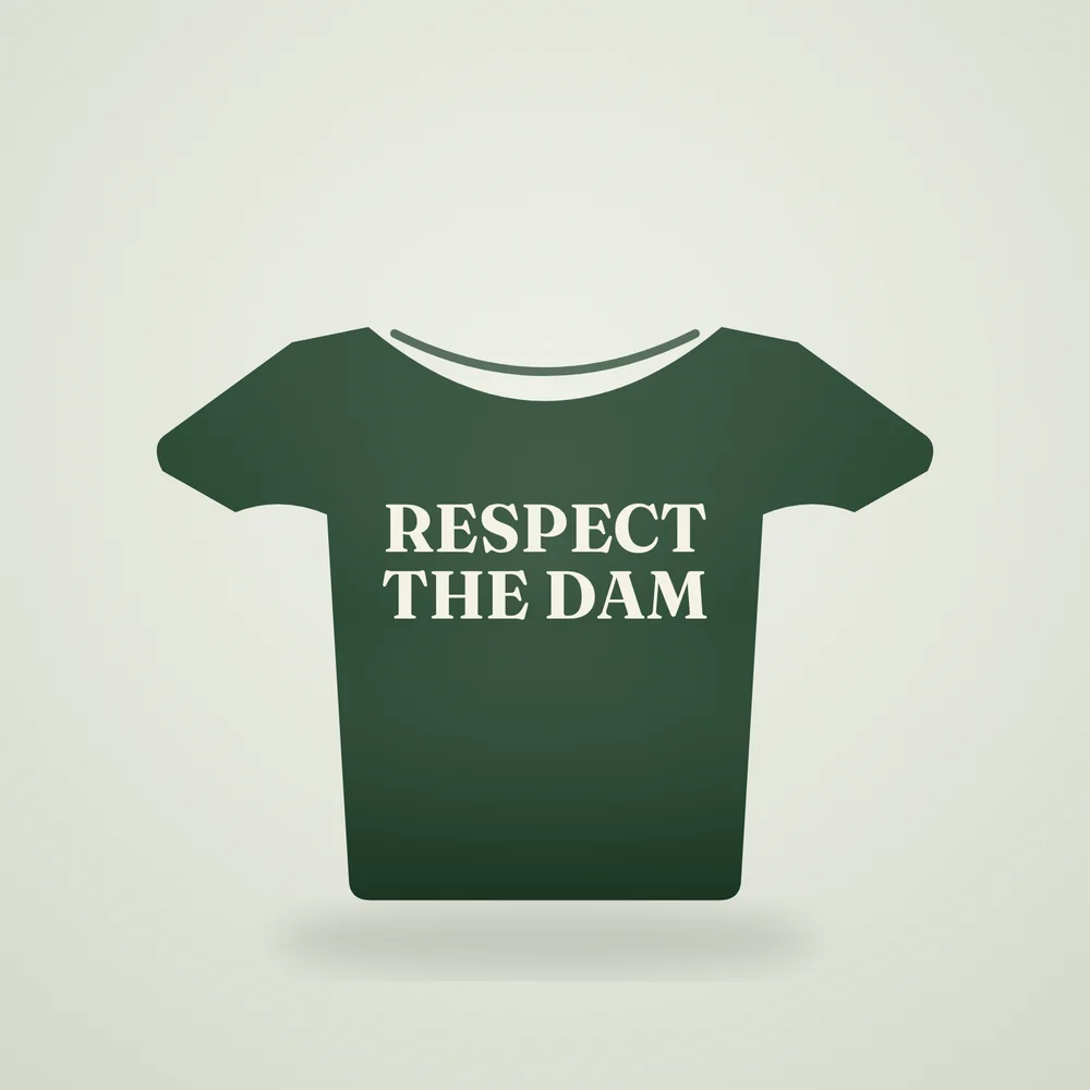Respect The Dam Tee